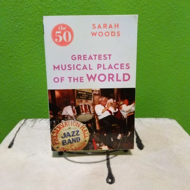 The 50 Greatest Musical Places