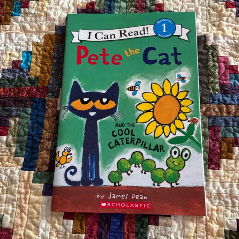 Pete the Cat AND THE COOL CATERPILLAR 