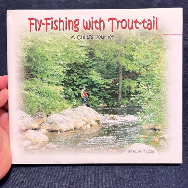 Fly-Fishing with Trout-Tail