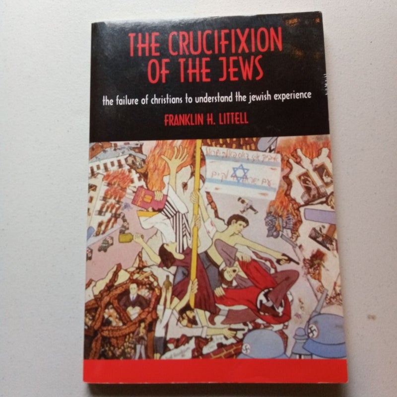 The Crucifixion of the Jews