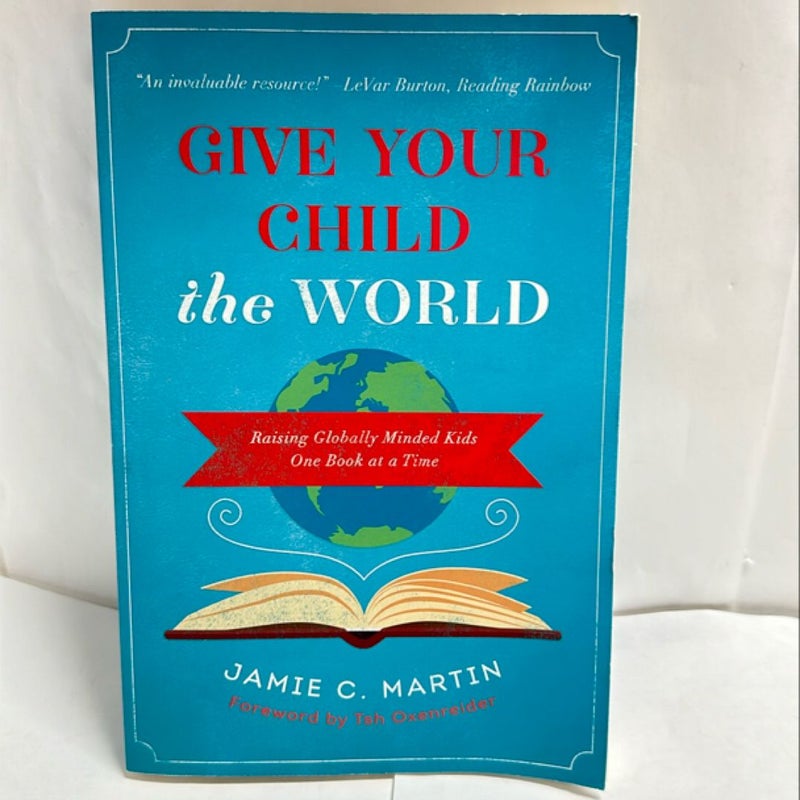 Give Your Child the World