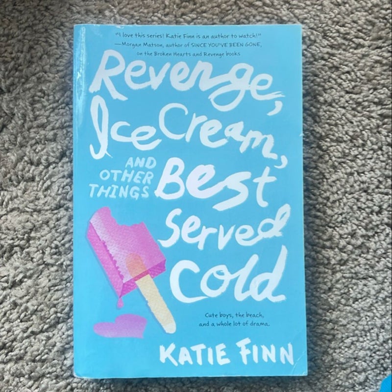 Revenge, Ice Cream, and Other Things Best Served Cold