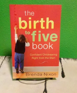 The Birth to Five Book 