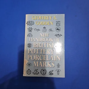 New Handbook of British Pottery and Porcelain Marks