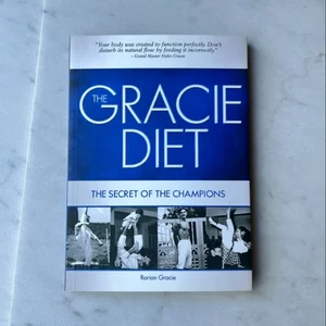 Gracie Diet