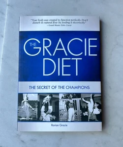 Gracie Diet