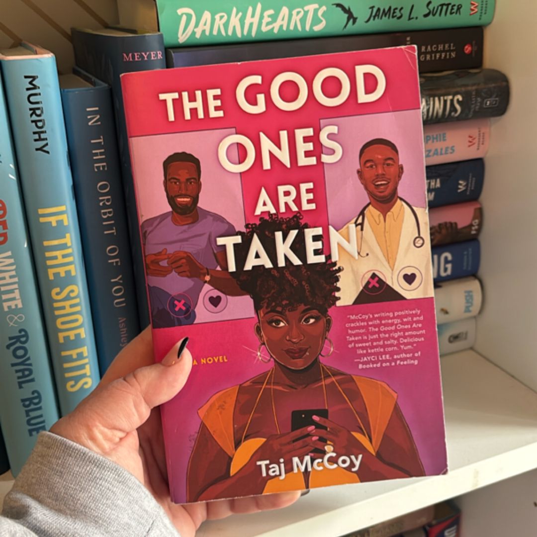 The Good Ones Are Taken