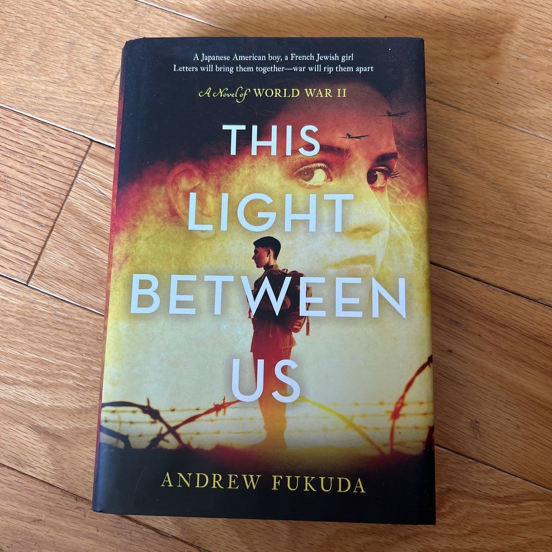 This Light Between Us: a Novel of World War II