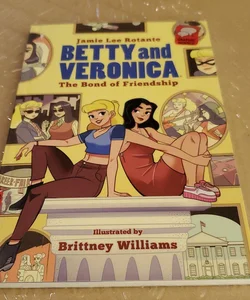 Betty and Veronica The Bond Of Friendship