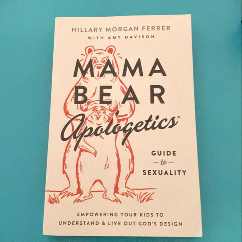 Mama Bear Apologetics Guide to Sexuality