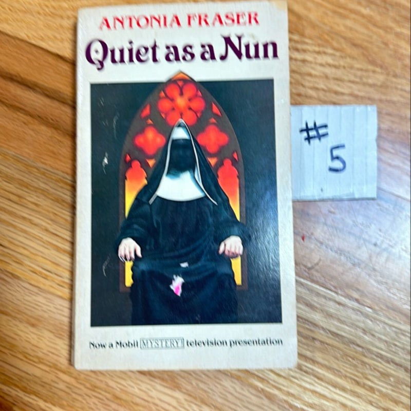 Quiet as a Nun