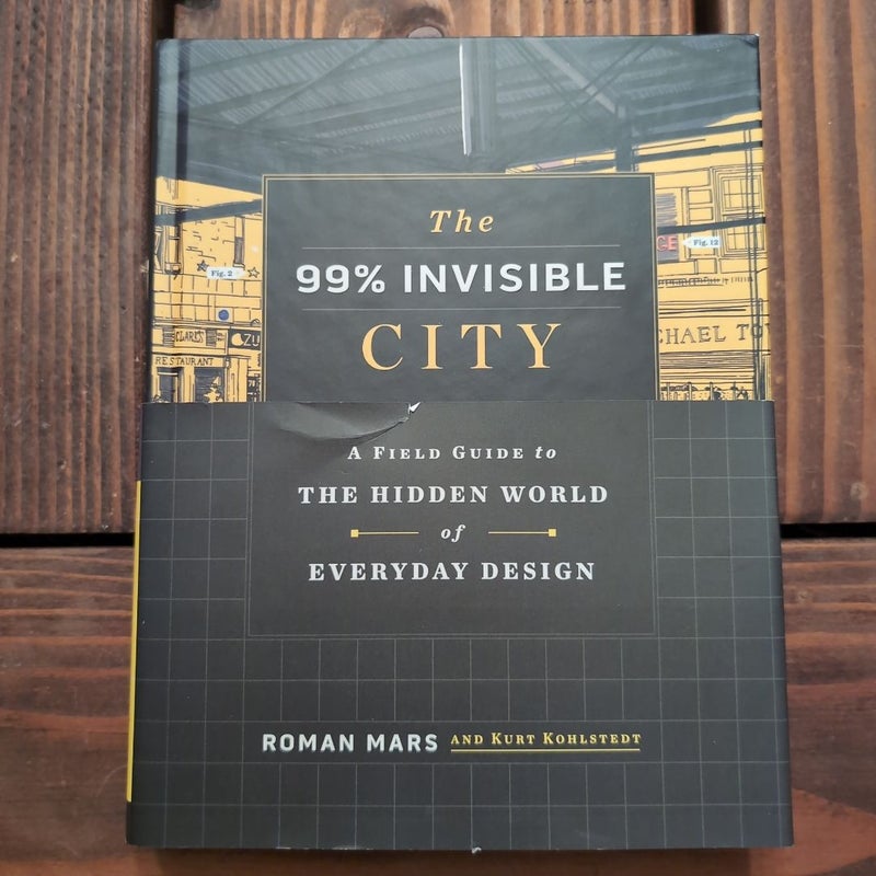 The 99% Invisible City