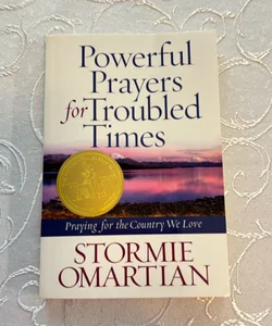 Powerful Prayers for Troubled Times