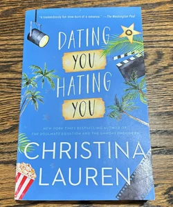 Dating You / Hating You