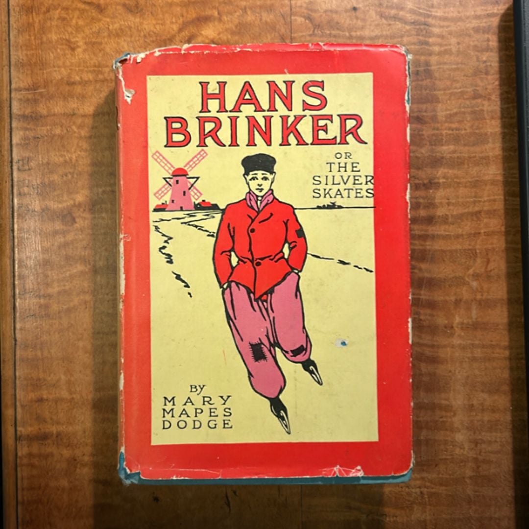 Hans Brinker or the Silver Skates