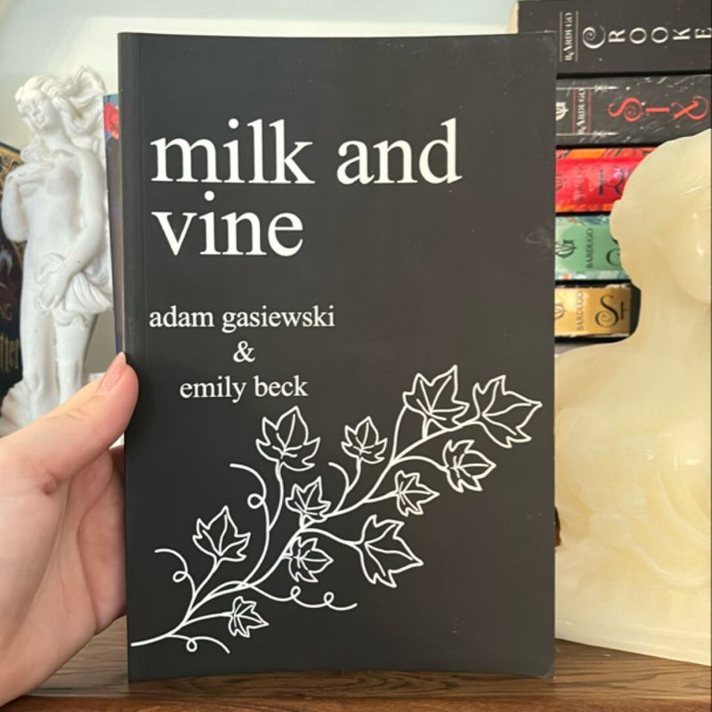 Milk and Vine