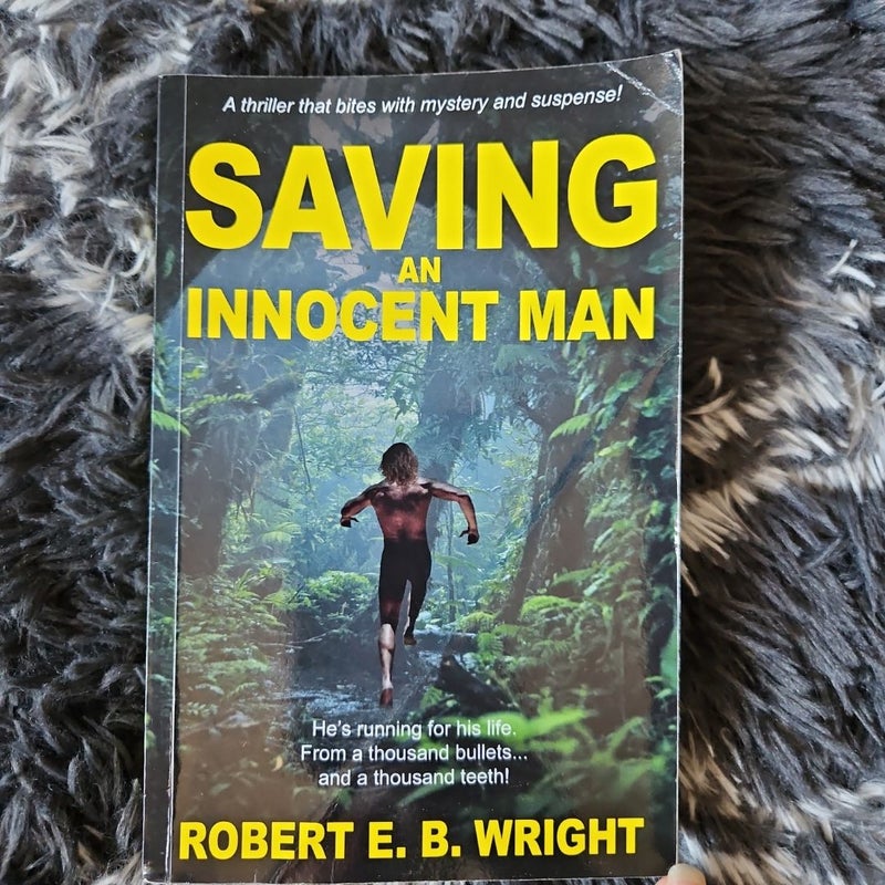 Saving an Innocent Man