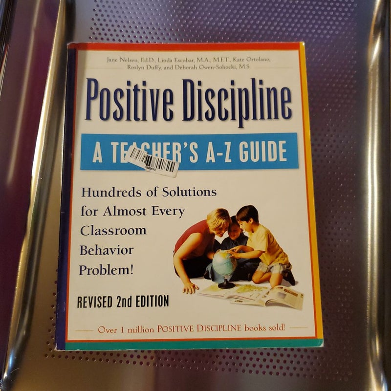 Positive Discipline: a Teacher's a-Z Guide