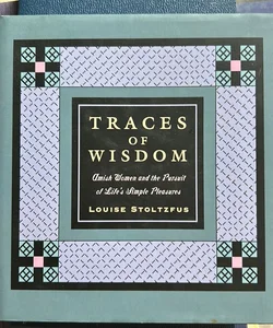 Traces of Wisdom