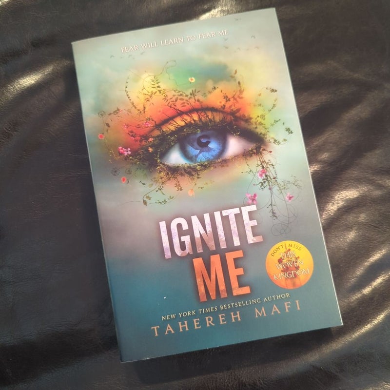 Ignite Me