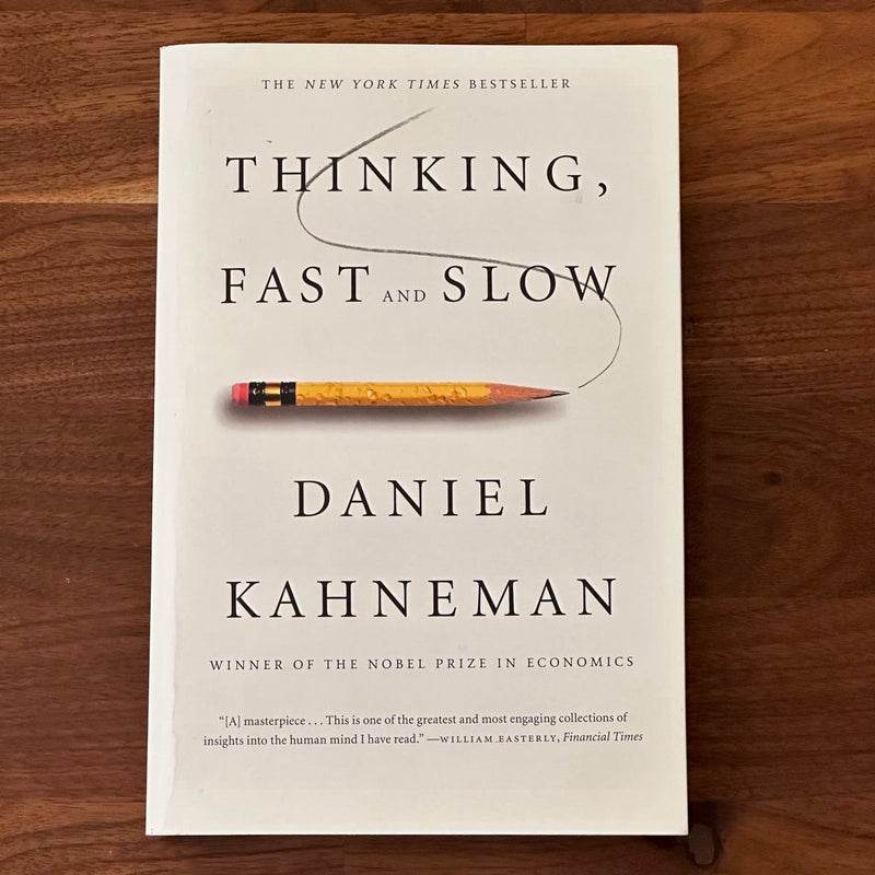 Thinking, Fast and Slow