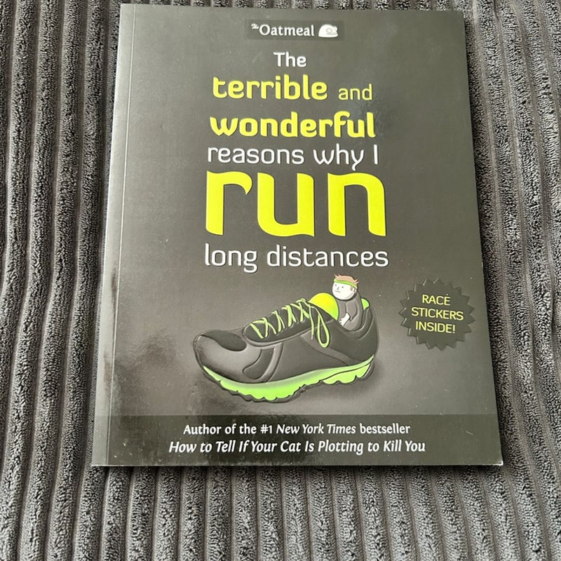 The Terrible and Wonderful Reasons Why I Run Long Distances