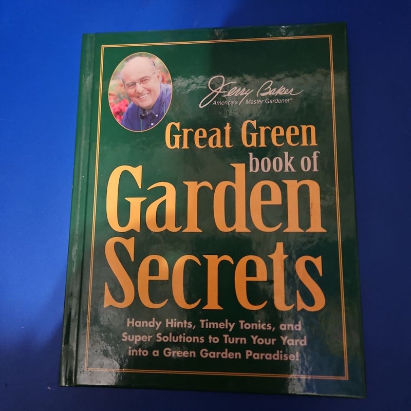 Great Green Book of GARDEN SECRETS