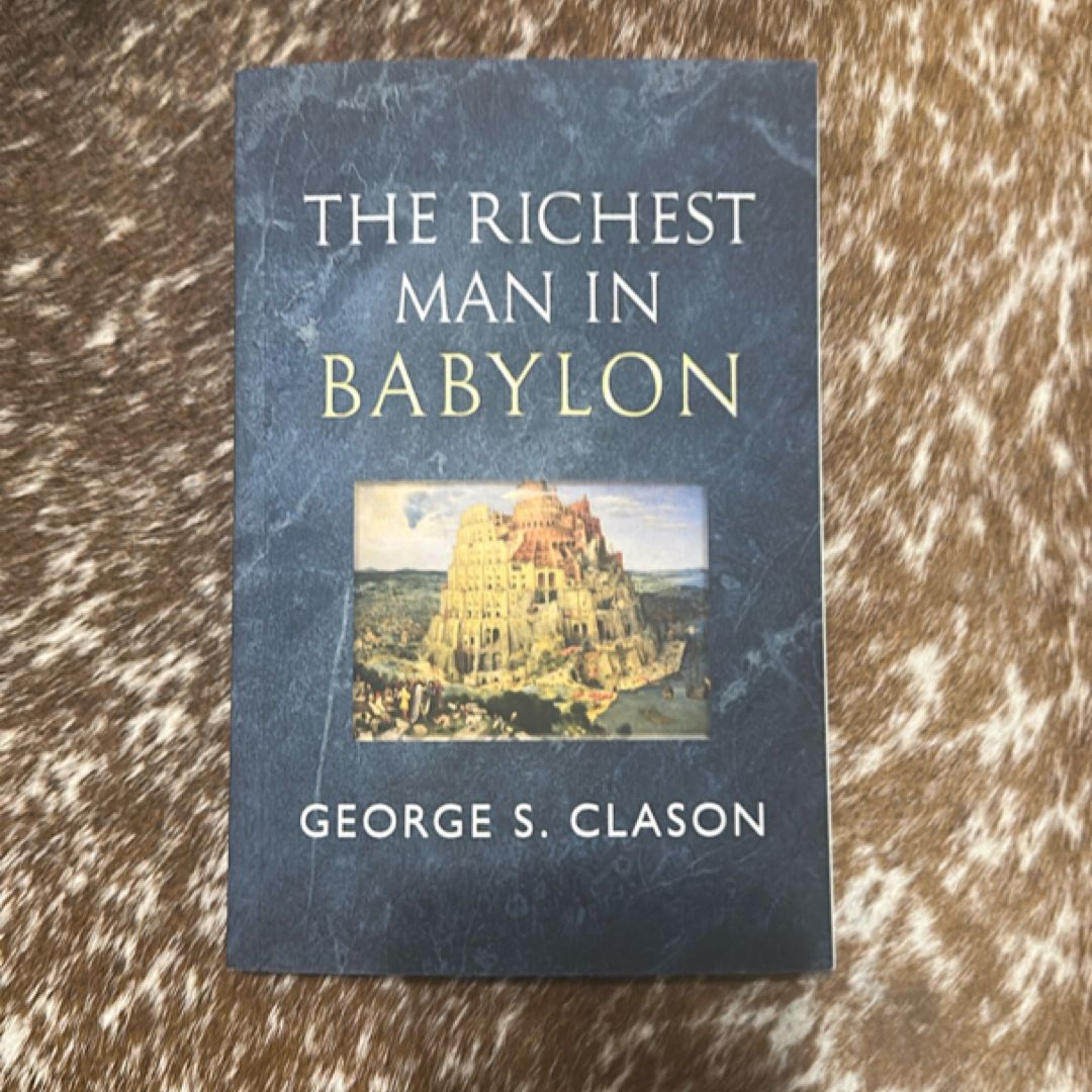 The Richest Man in Babylon - the Original 1926 Classic (Reader's Library Classics)