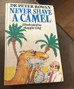 Never Shave a Camel