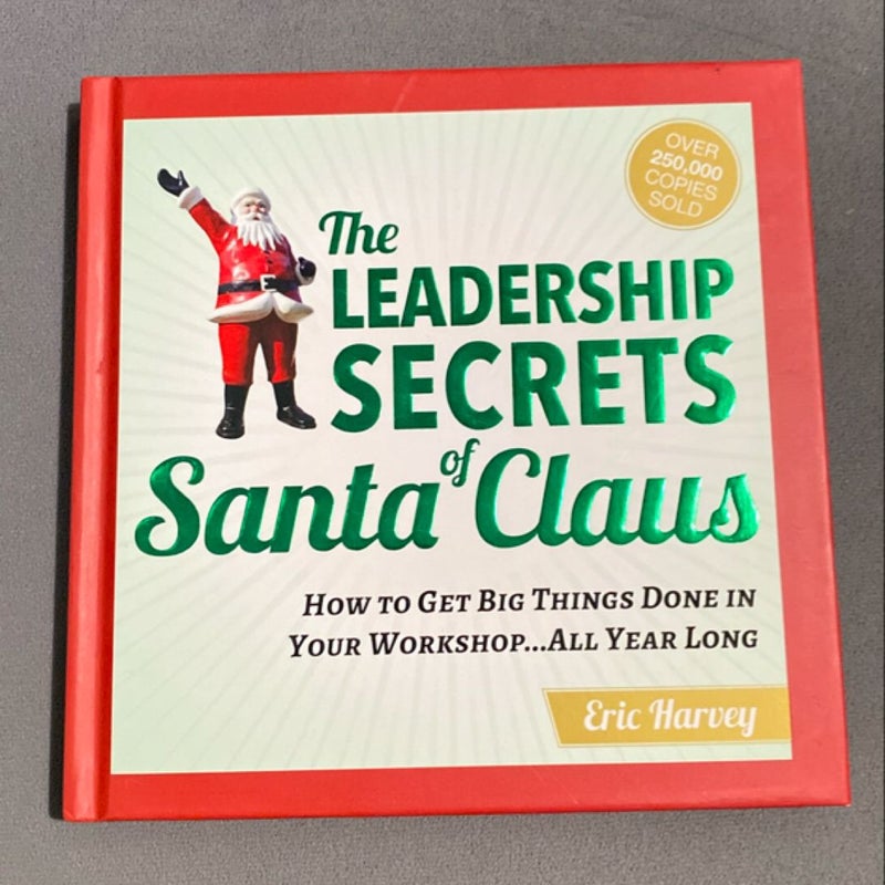 Leadership Secrets of Santa Claus