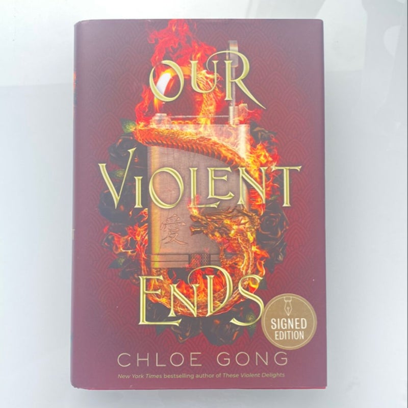 Our Violent Ends (SIGNED)