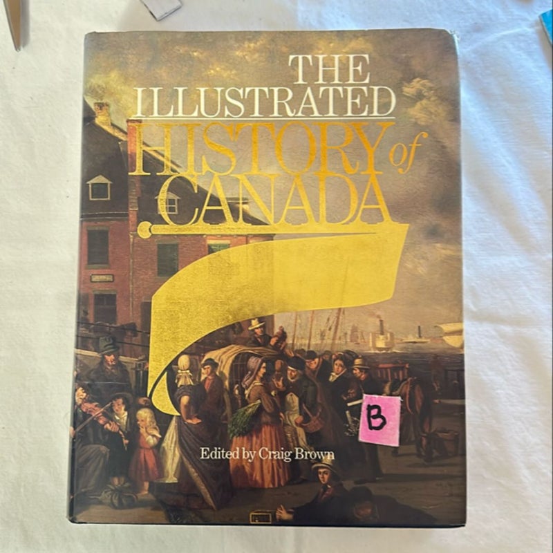 The Illustrated History of Canada