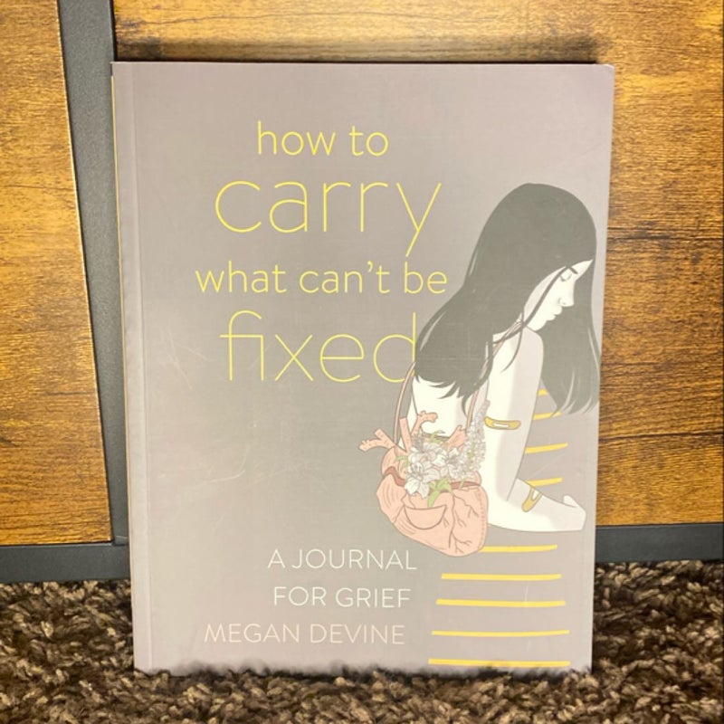 How to Carry What Can't Be Fixed