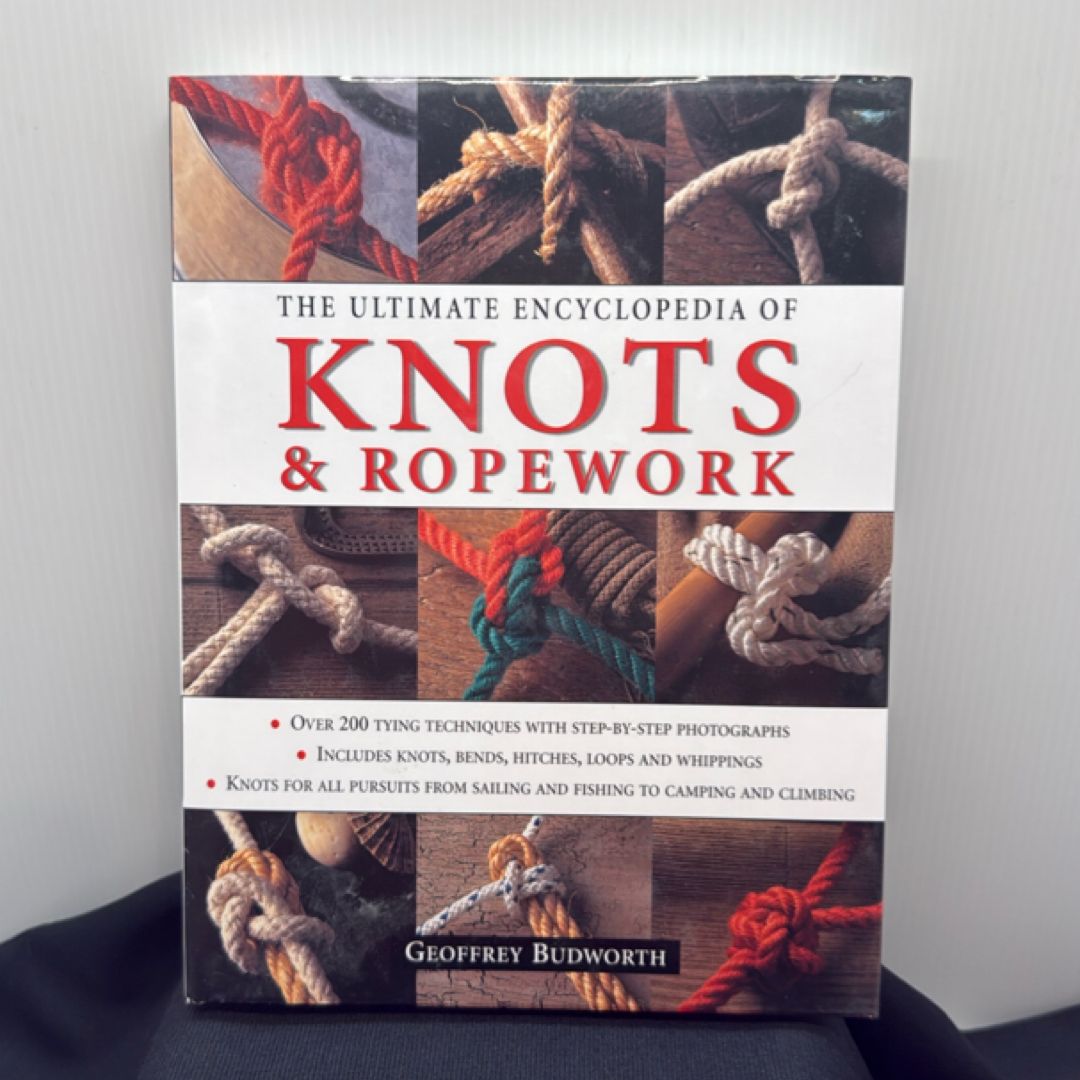 The Ultimate Encyclopedia of Knots and Ropework