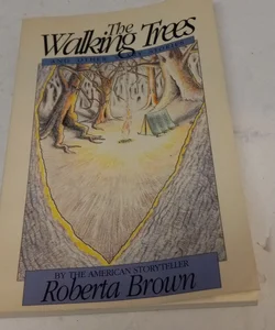 The Walking Trees and Other Scary Stories