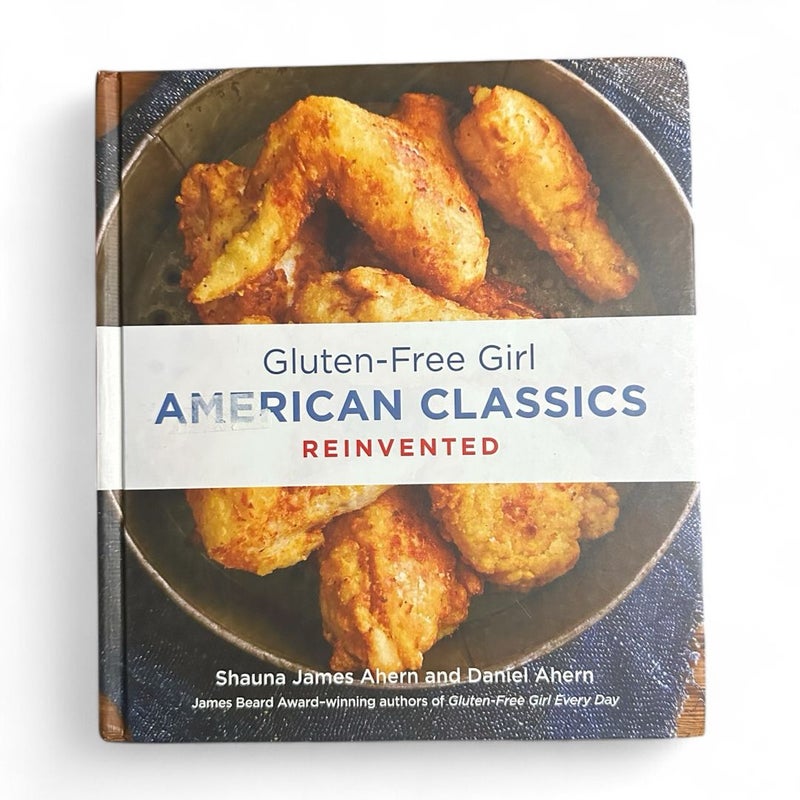 Gluten-Free Girl American Classics Reinvented