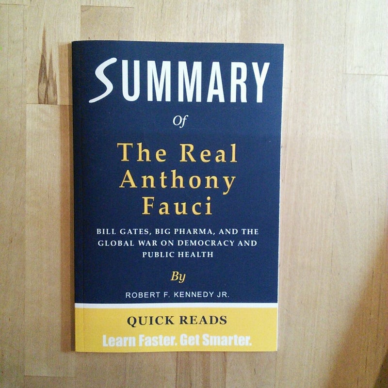 Summary of the Real Anthony Fauci by Robert F. Kennedy Jr