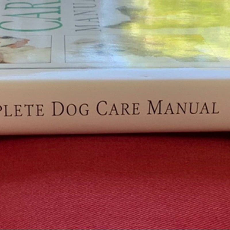 ASPCA Complete Dog Care Manual