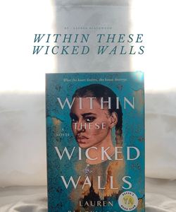 Within These Wicked Walls