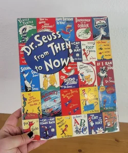 DR. SEUSS from then to Now 