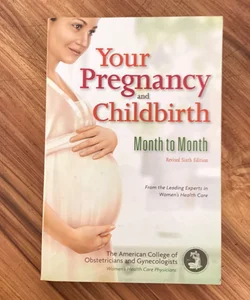 Your Pregnancy and Childbirth