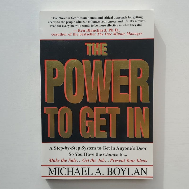 The Power to Get In