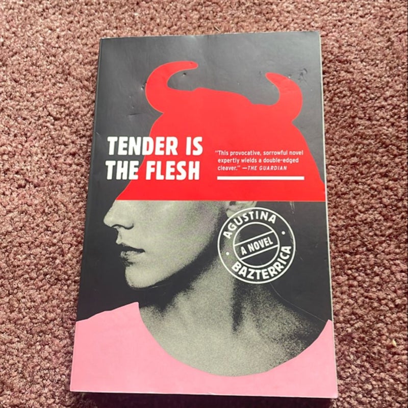 Tender Is the Flesh