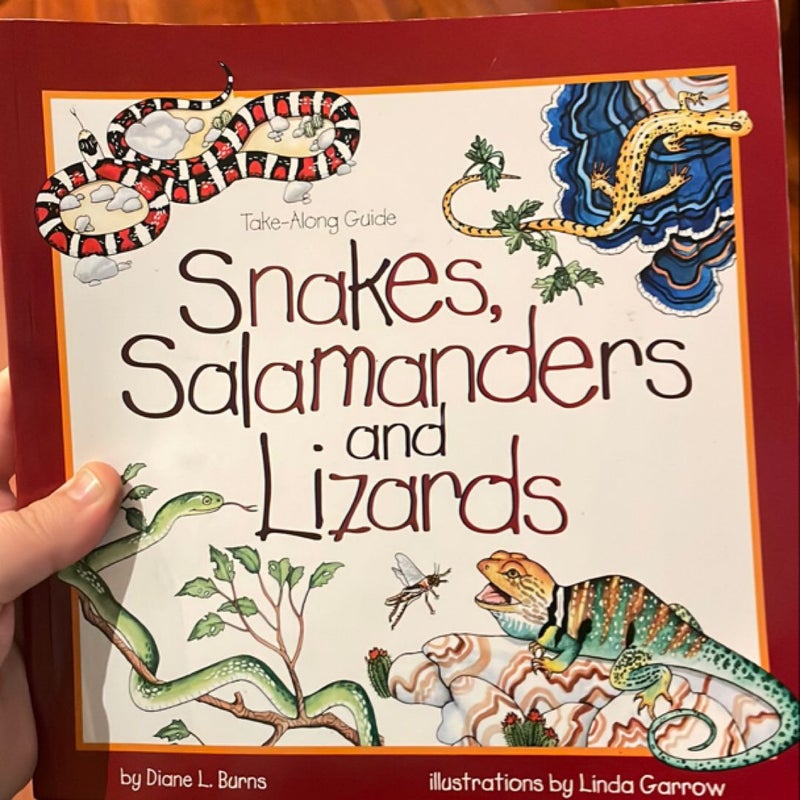 Snakes, Salamanders and Lizards