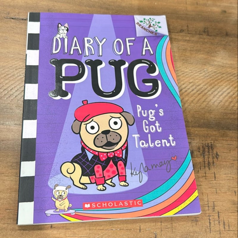 Pug's Got Talent: a Branches Book (Diary of a Pug #4)