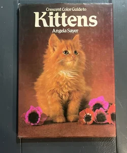 Crescent Color Guide to Kittens