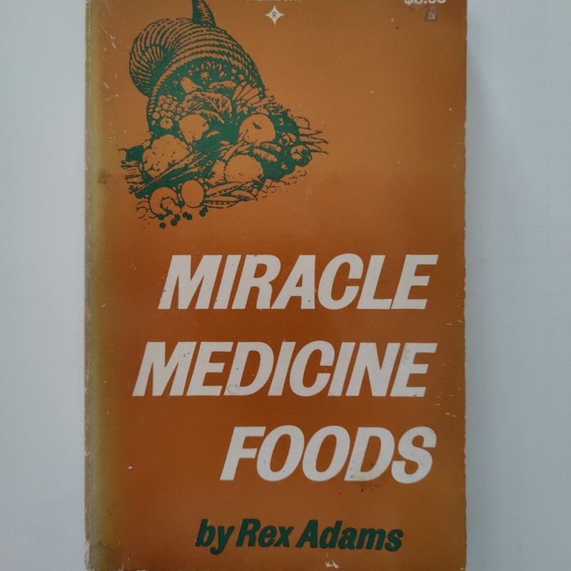 Miracle Medicine Foods