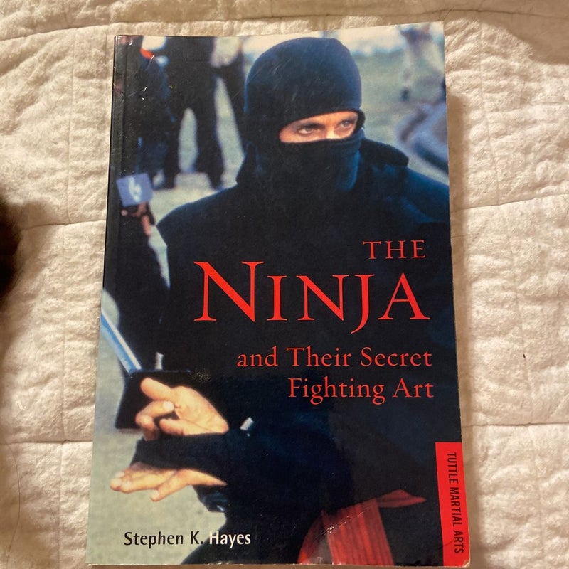 The Ninja and Their Secret Fighting Art