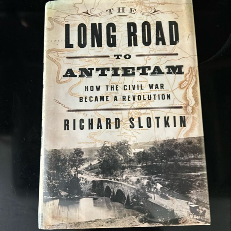 The Long Road to Antietam