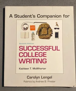 A Student's Companion for Successful College Writing